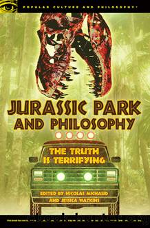 Jurassic Park and Philosophy by Watkins Jessica Michaud Nicolas