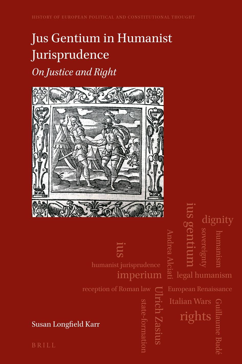 Jus Gentium in Humanist Jurisprudence: On Justice and Right by Susan Longfield Karr