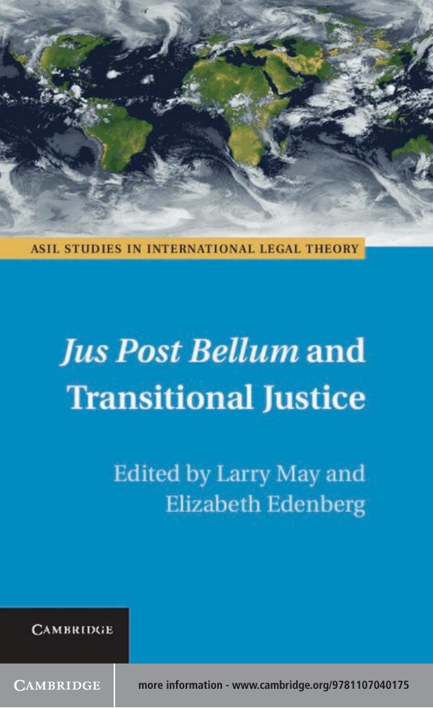 Jus Post Bellum and Transitional Justice by Larry May; Elizabeth Edenberg