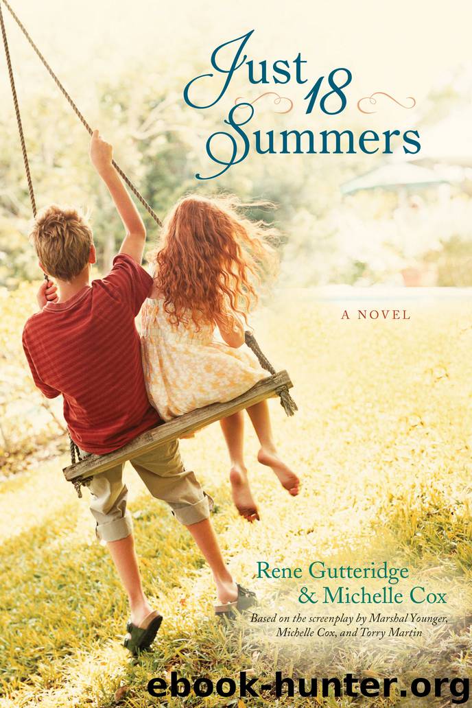 Just 18 Summers by Michelle Cox & Rene Gutteridge