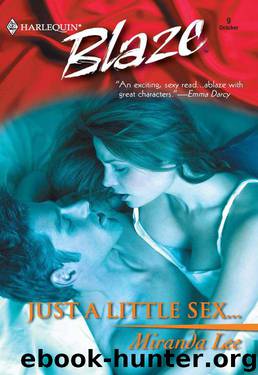 Just A Little Sex... (Contemporary Romance) by Miranda Lee