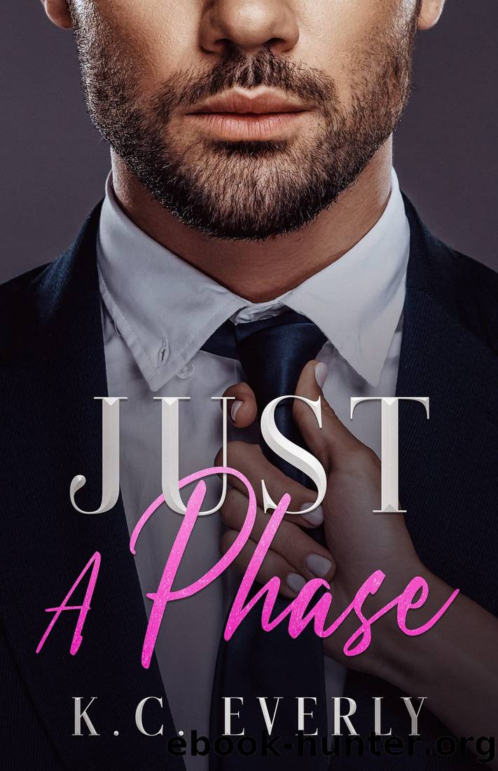 Just A Phase by K.C. Everly