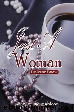 Just A Woman (The Porter Trilogy Book 2) by Youngblood Shannon