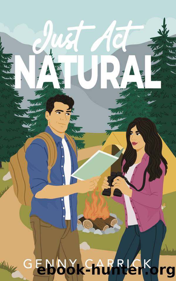 Just Act Natural: A Fake Dating Small Town Romantic Comedy (Love in Sunshine) by Genny Carrick