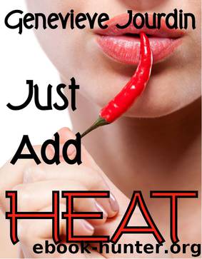 Just Add Heat by Genevieve Jourdin