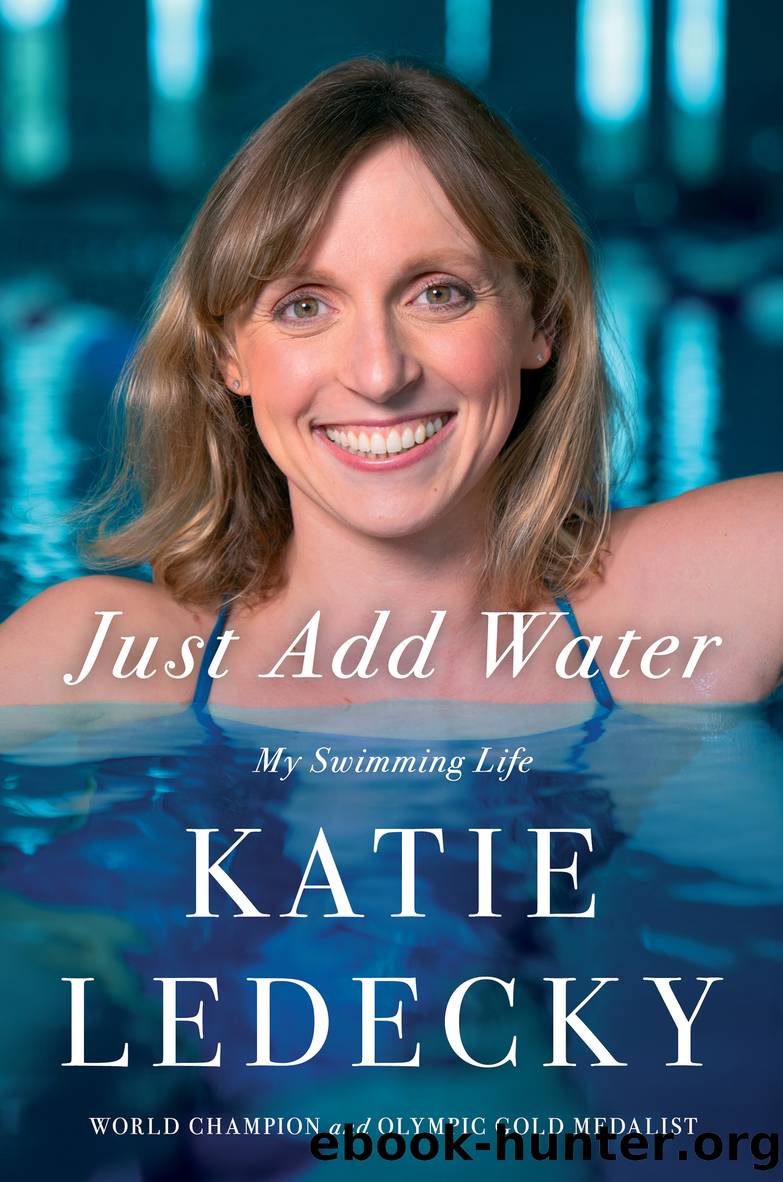 Just Add Water by Katie Ledecky