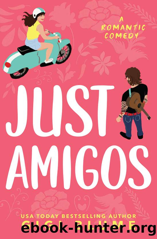 Just Amigos: A Brother's Best Friend Romantic Comedy (Precio Brothers Book 3) by Gigi Blume