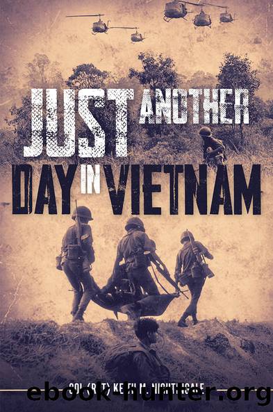 Just Another Day in Vietnam by Keith Nightingale;