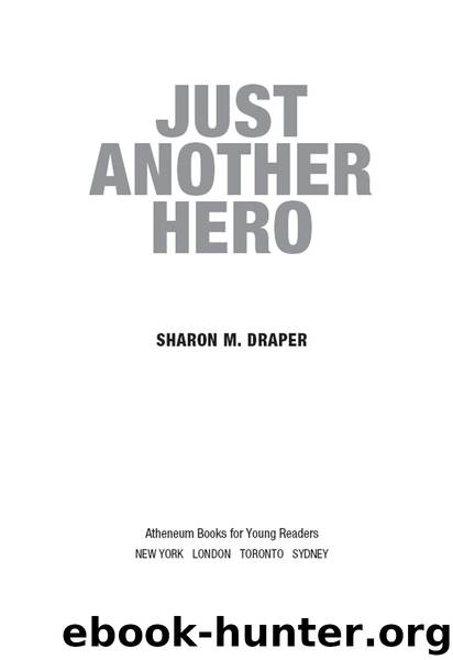 Just Another Hero (The Jericho Trilogy) by Draper Sharon M