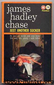 Just Another Sucker by James Hadley Chase