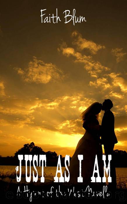 Just As I Am by Faith Blum