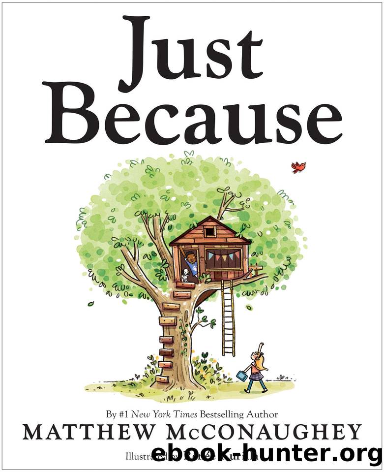 Just Because by Matthew McConaughey