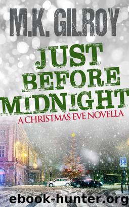 Just Before Midnight by M.K. Gilroy