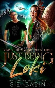 Just Being Loki (Vikings of Virginia Book 3) by S.E. Babin