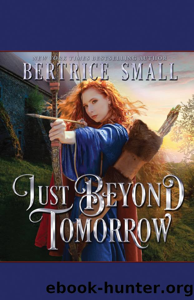 Just Beyond Tomorrow (Skye's Legacy Book 5) by Small Bertrice