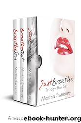 Just Breathe Series by Sweeney Martha