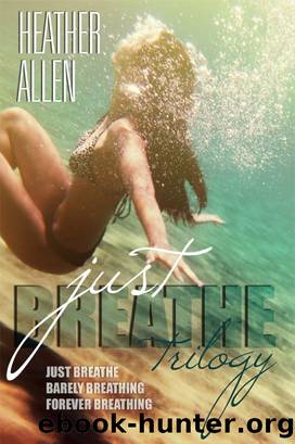 Just Breathe Trilogy (Just Breathe 1-3) by Heather Allen