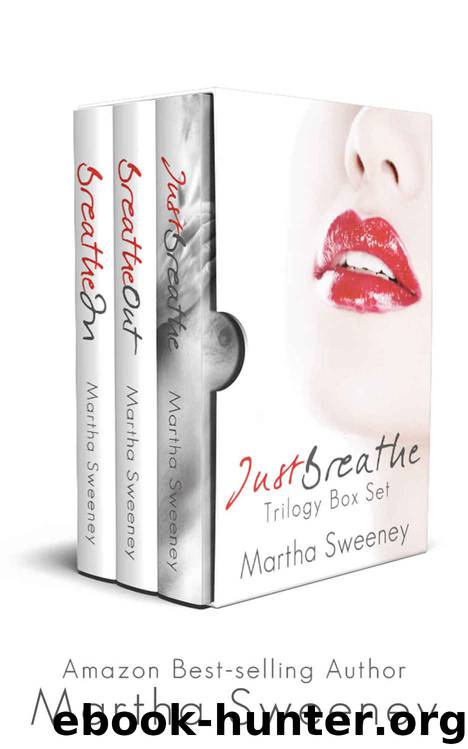 Just Breathe Trilogy Box Set by Martha Sweeney