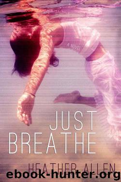 Just Breathe by Allen Heather
