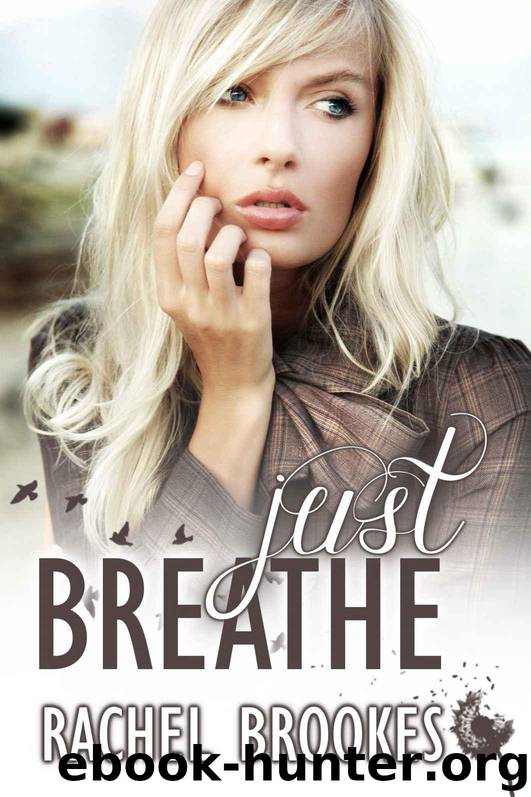 Just Breathe by Brookes Rachel