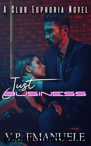 Just Business (Club Euphoria Novels Book 1) by V.B. Emanuele