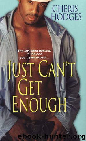 Just Can't Get Enough by Cheris Hodges