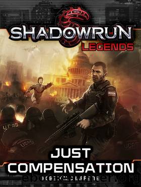 Just Compensation: Shadowrun Legends, #10 by Robert N. Charrette