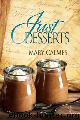 Just Desserts by Mary Calmes