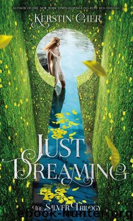 Just Dreaming (The Silver Trilogy) by Kerstin Gier