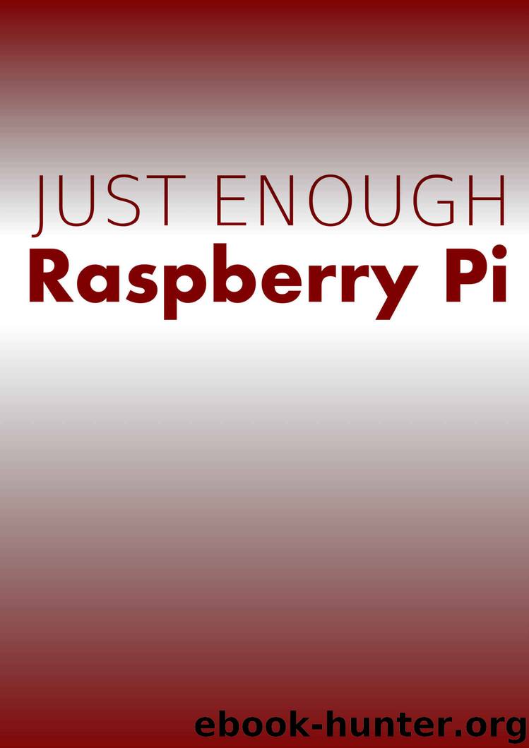 Just Enough Raspberry Pi by Malcolm Maclean