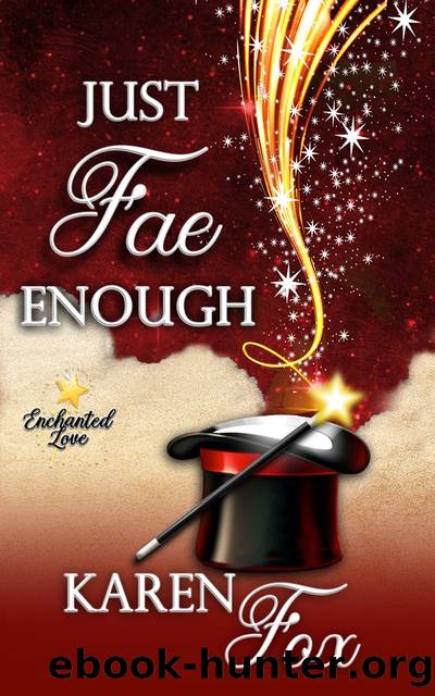 Just Fae Enough by Karen Fox