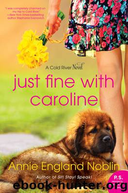 Just Fine with Caroline by Annie England Noblin