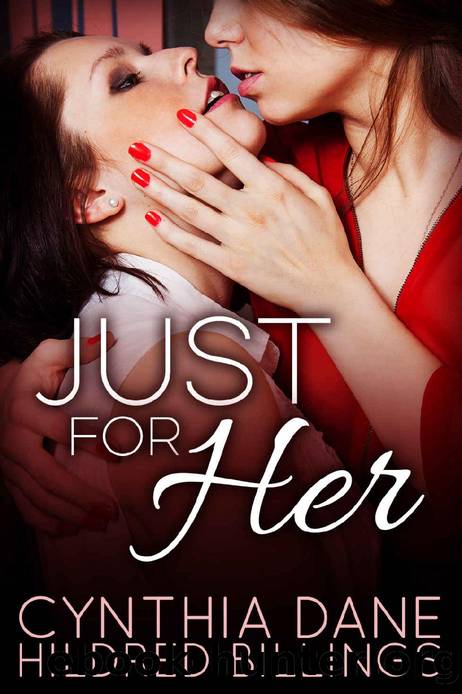 Just For Her: An Age Gap Gold Digger Romance by Cynthia Dane & Hildred Billings
