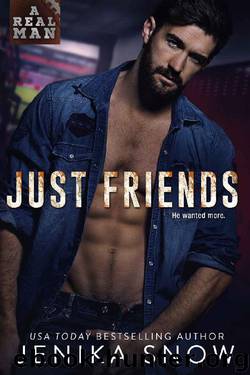 Just Friends (A Real Man, 19) by Jenika Snow