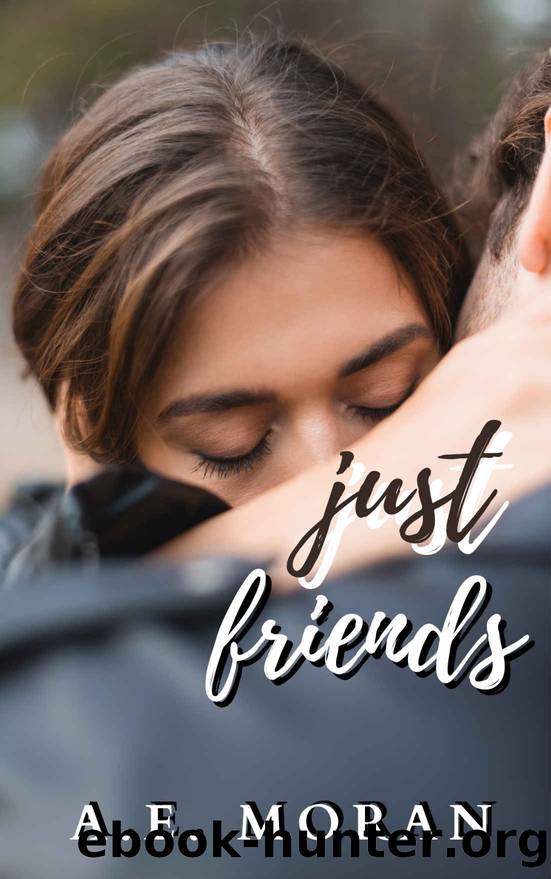 Just Friends by Moran AE