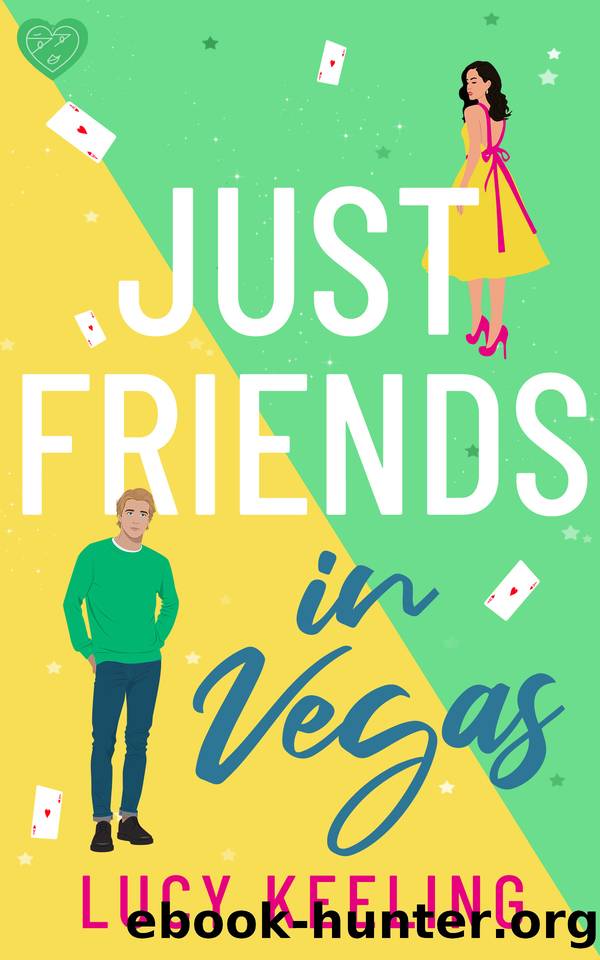 Just Friends in Vegas: An addictive and laugh-out-loud enemies-to-lovers romantic comedy by Lucy Keeling