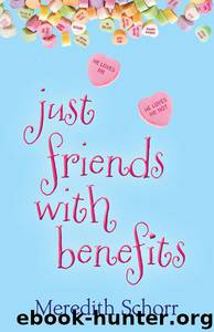 Just Friends with Benefits by Meredith Schorr