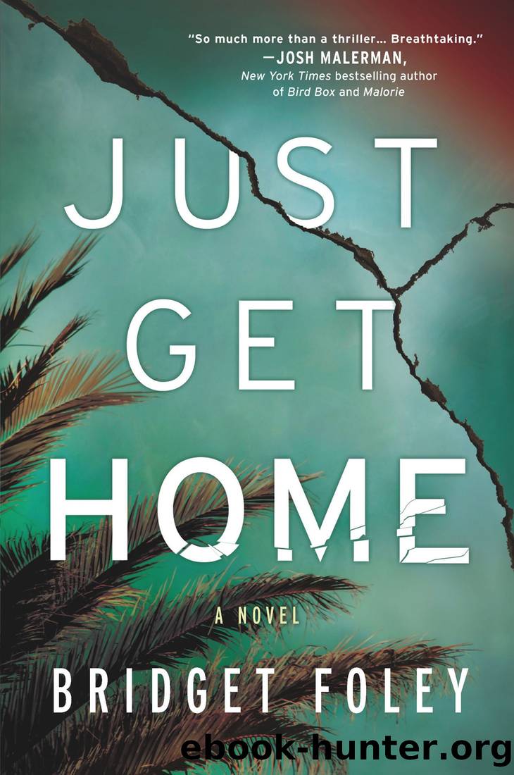 Just Get Home by Bridget Foley