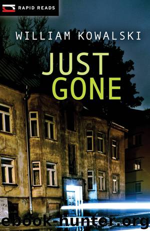 Just Gone by William Kowalski