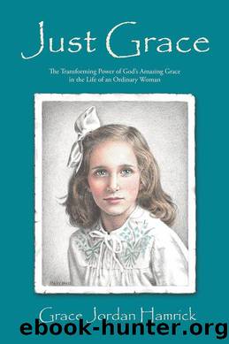 Just Grace by Grace Jordan Hamrick