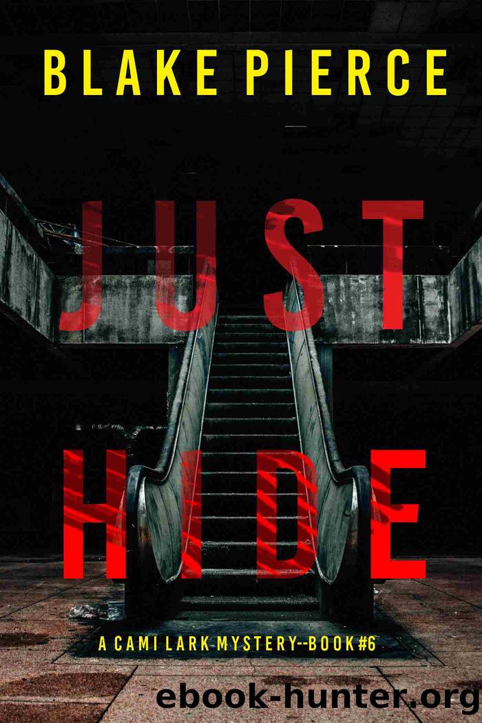 Just Hide by Blake Pierce