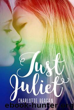 Just Juliet by Charlotte Reagan