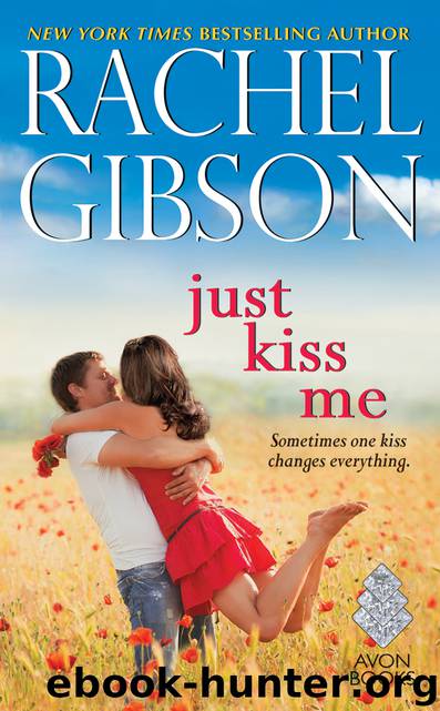 Just Kiss Me by Rachel Gibson