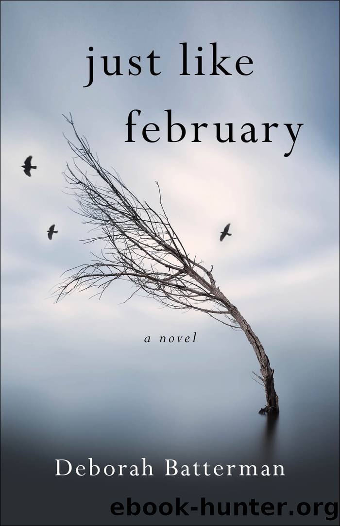Just Like February by Deborah Batterman