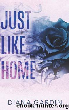 Just Like Home (Bring Me Back Book 2) by Diana Gardin