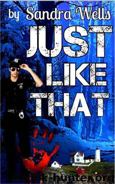 Just Like That by Sandra Wells