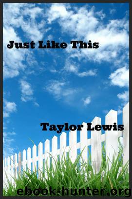 Just Like This by Taylor Lewis