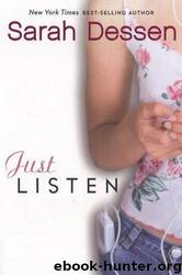 Just Listen by Sarah Dessen