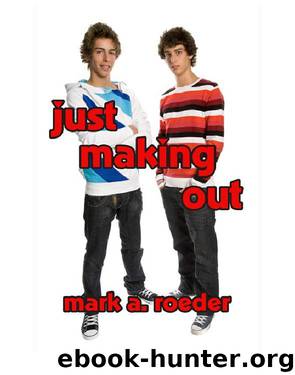 Just Making Out by Mark Roeder