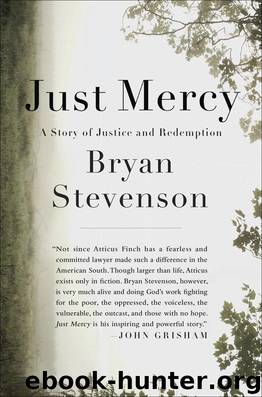 Just Mercy: A Story of Justice and Redemption by Bryan Stevenson
